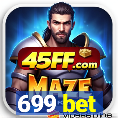 699 bet